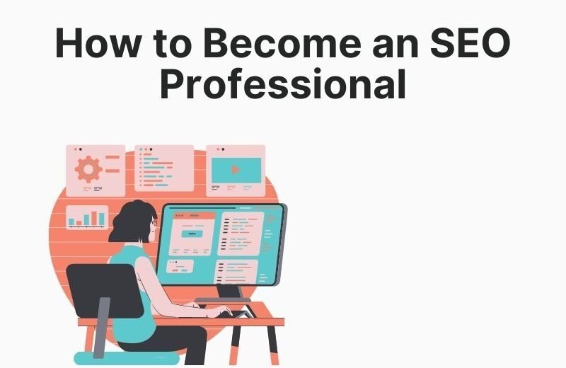 How to Become SEO Professional